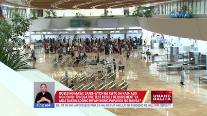 #BosesNgMasa: Sang-ayon ba kayo sa pag-alis ng COVID-19 negative test result requirement sa mga bakunadong biyaherong papasok ng bansa? | UB