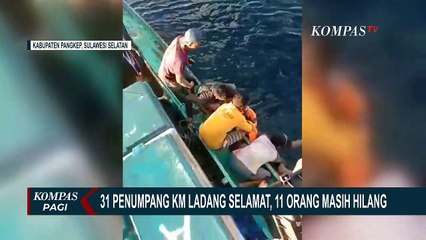 Tenggelamnya KM Ladang Pertiwi: 31 Orang Ditemukan, 11 Lainnya Masih Dicari