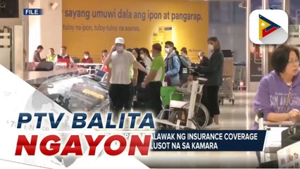 Panukala para sa pagpapalawak ng insurance coverage sa mga OFW, lusot na sa Kamara