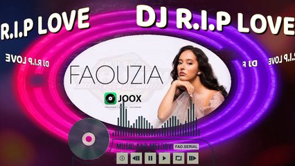 Cover DJ R.I.P Love Faouzia | DJ Terbaik Saat ini