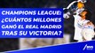 ¿Cuántos millones ganó el Real Madrid por conquistar la Champions League?