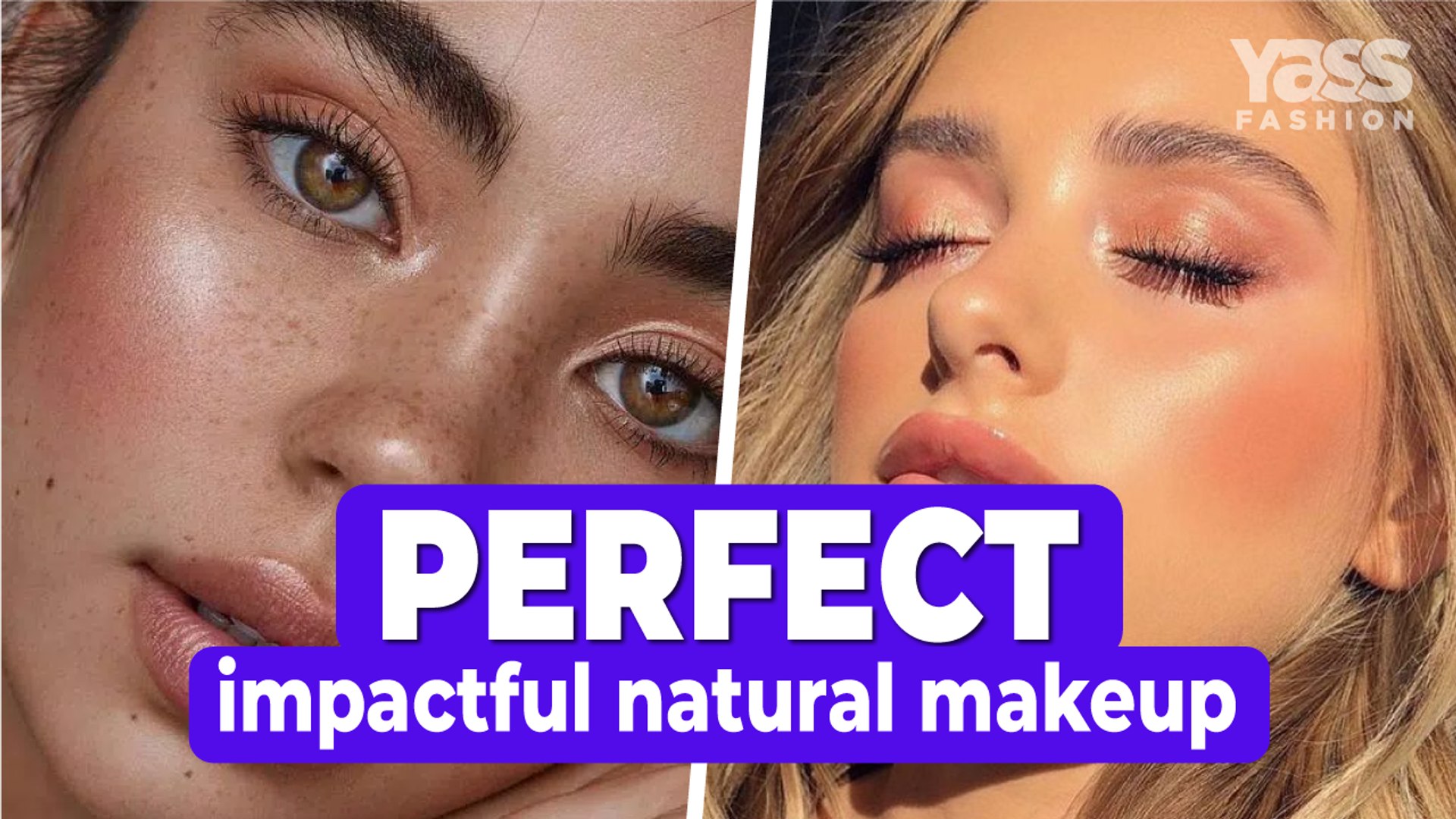 Perfect and impactful natural makeup