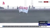 15 Temmuz Şehitler Köprüsü'ne ''Gezi'' pankartı astılar