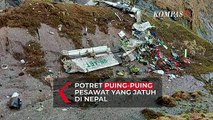 Inilah Potret Puing-Puing Pesawat yang Jatuh di Pegunungan Nepal