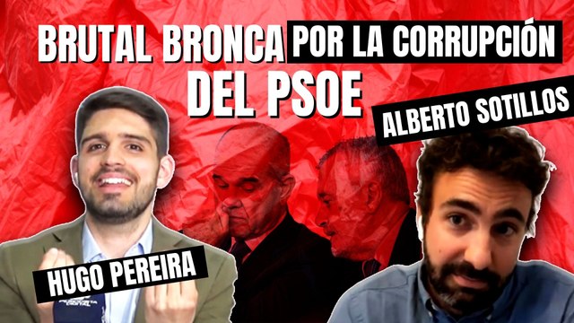 ¡Brutal! Bronca entre Hugo Pereira y Alberto Sotillos por la corrupción del PSOE