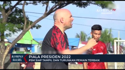 PSM Siap Tampil Dan Turunkan Pemain Terbaik
