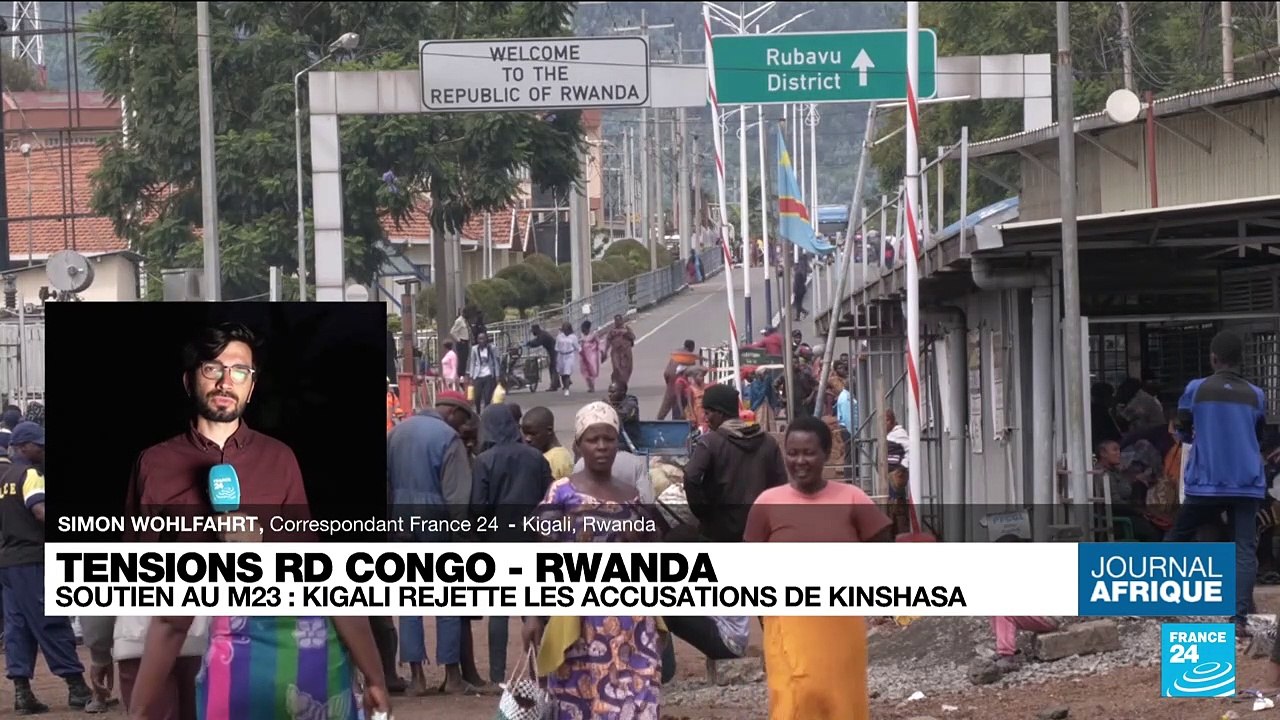 RD Congo - Rwanda : les deux pays s'accusent mutuellement de soutenir des mouvements rebelles
