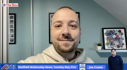 Sheffield Wednesday transfer news, Tuesday May 31st 2022