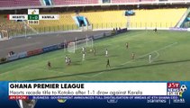 Hearts recede title to Kotoko after 1-1 draw against Karela - AM Sports on JoyNews (31-5-22)