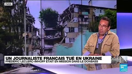 Journaliste français tué en Ukraine : le difficile travail de la presse en temps de guerre