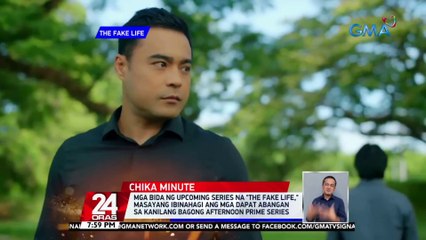 Mga bida ng upcoming series na "The Fake Life," masayang ibinahagi ang mga dapat abangan sa kanilang bagong afternoon prime series | 24 Oras
