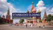 Starbucks Closing Russian Operations