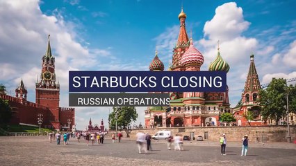 Starbucks Closing Russian Operations