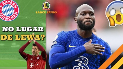 LANCE! Rápido: Lukaku pode substituir Lewa no Bayern, de Jong rejeita o Man. United e mais