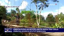 Jembatan Gantung Penghubung Desa Nyaris Putus, Warga Tana Toraja Bertaruh Nyawa untuk Akses Jalan