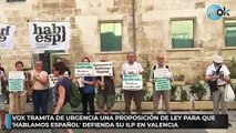 Vox tramita de urgencia una proposición de ley para que 'Hablamos Español' defienda su ILP en Valencia