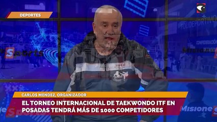 El torneo internacional de taekwondo ITF en Posadas tendrá más de 1000 competidores