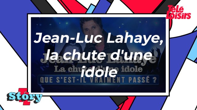 Jean-Luc Lahaye, la chute d'une idole - Que s'est-il vraiment passé ?