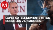“Gran mentira” que cigarros electrónicos y vapeadores sean menos dañinos: López-Gatell