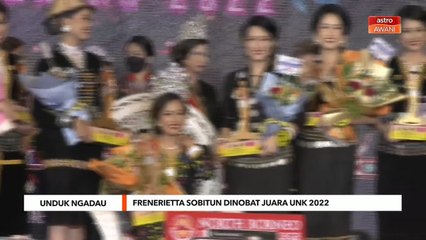 Unduk Ngadau | Frenerietta Sobitun dinobat juara UNK 2022