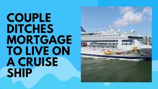 This Couple Ditched Their Mortgage to Live on a Cruise Ship