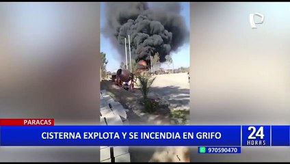 Paracas: Cisterna explota y  provoca incendio en grifo clandestino