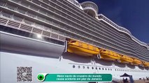 Maior navio de cruzeiro do mundo bate em píer e imagens viralizam