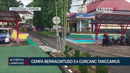 下载视频: Gempa Bermagnitudo 5,4 Guncang Tanggamus