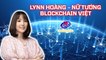 Lynn Hoàng - Nữ tướng blockchain Việt - #Shorts