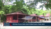 Pesona Pulau Sara Dari Perbatasan Utara NKRI