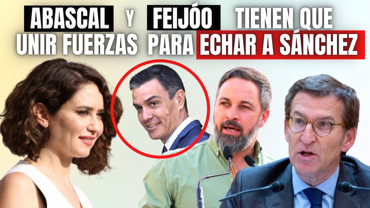 Isabel Díaz Ayuso llama a Feijóo y Abascal a un...