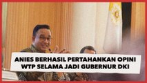 Anies Berhasil Pertahankan Opini WTP Selama jadi Gubernur DKI, Anak Buah Kegirangan