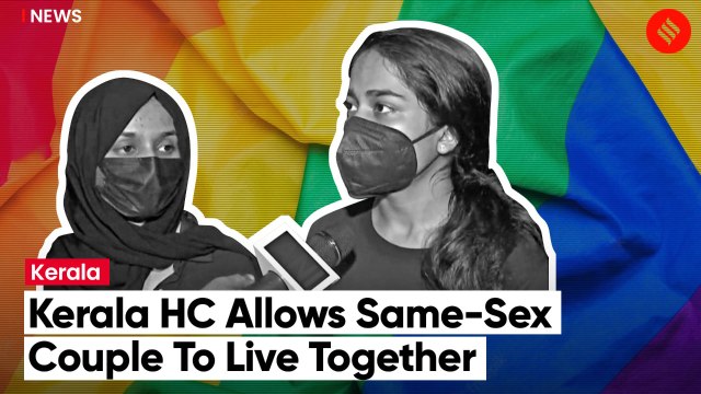 Consenting couples can live together: Kerala HC on same-sex couple’s plea