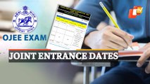 Odisha Joint Entrance Exam Dates & Schedule Released