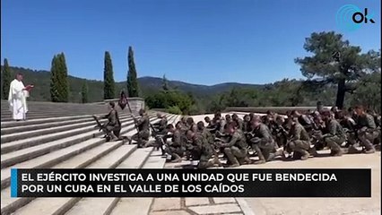 El Ejército investiga a una unidad que fue bendecida por un cura en el Valle de los Caídos