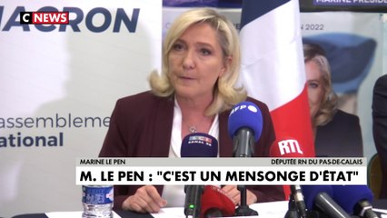 Marine Le Pen : «C'est un mensonge d'Etat»