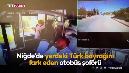 Otobüs şoförünün Türk bayrağı hassasiyeti