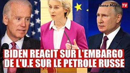 Les Etats-Unis réagissent à l'embargo de l'UE sur le pétrole russe