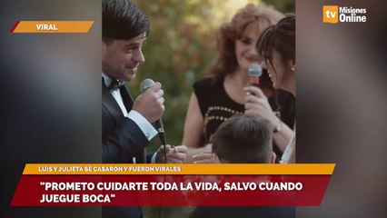 "Prometo cuidarte toda la vida, salvo cuando juegue boca"