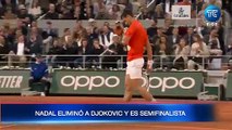 Rafael Nadal derrotó a Novak Djokovic y avanzó a semis de Roland Garros