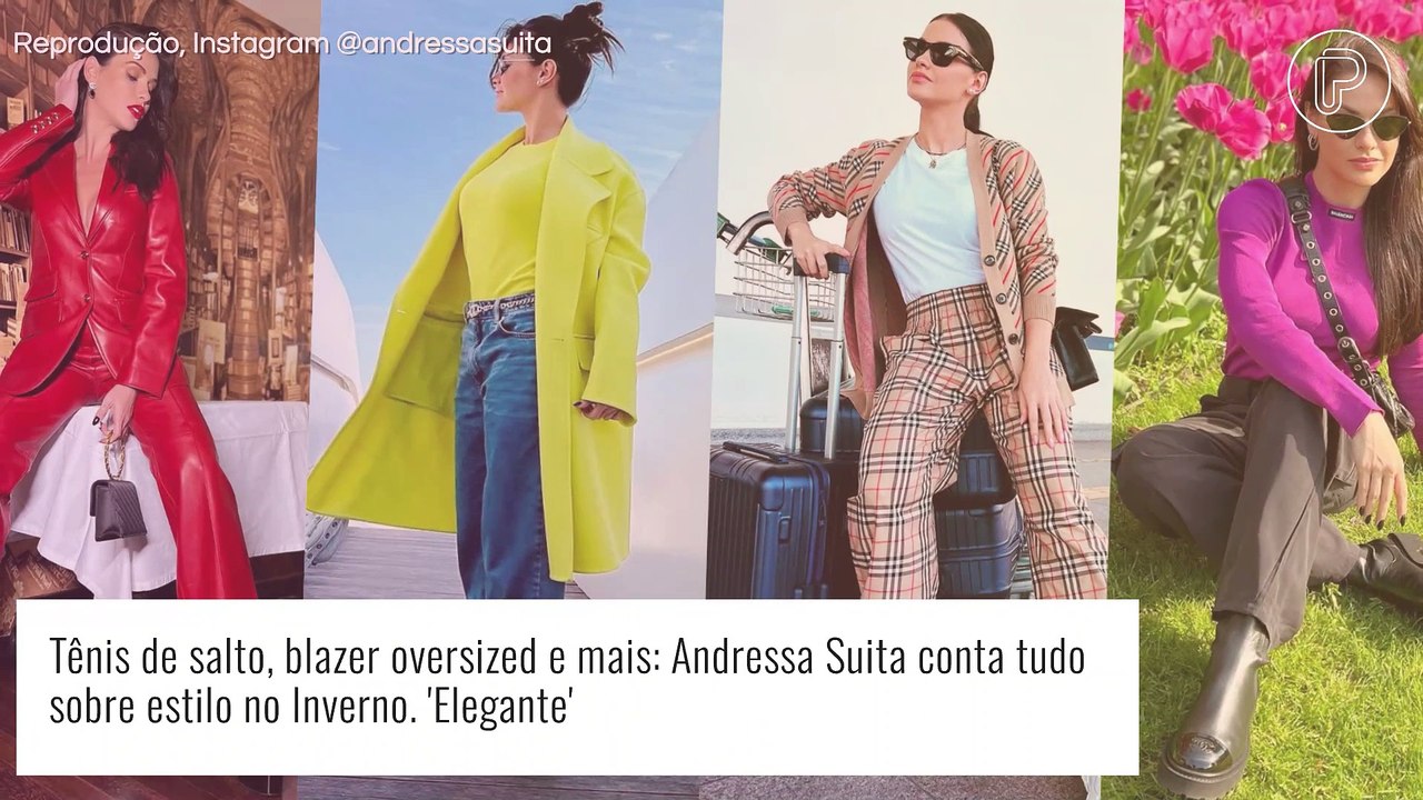 Tênis de salto, blazer oversized e mais: Andressa Suita conta tudo sobre estilo no Inverno. 'Elegante'