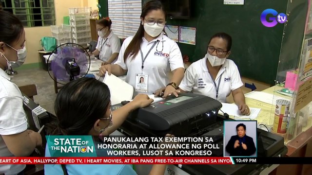 Panukalang tax exemption sa honoraria at allowance ng poll workers, lusot sa Kongreso | SONA
