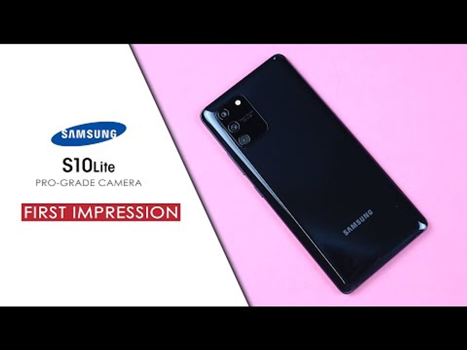 Samsung S10 Lite First Impression