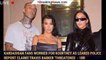 Kardashian fans worried for Kourtney as leaked police report claims Travis Barker 'threatened  - 1br