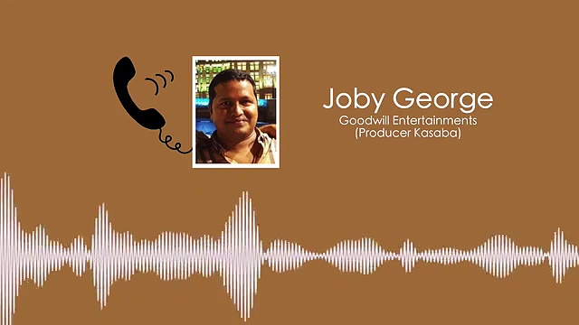 തെറി വിളിച്ചയാള്‍ക്ക് ജോലി വാഗ്ദാനം: കസബ നിര്‍മ്മാതാവിന് പറയാനുള്ളത്