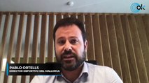 Entrevista al Director Deportivo del Mallorca, Pablo Ortells