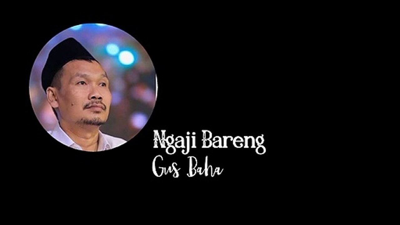 Ngaji Bareng Gus Baha