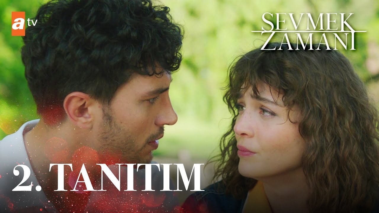 Sevmek Zamanı 2. Tanıtım