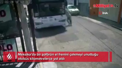 Şoförün el frenini çekmeyi unuttuğu otobüs kilometrelerce yol aldı