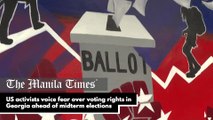 US activists voice fear over voting rights in Georgia ahead of midterm elections